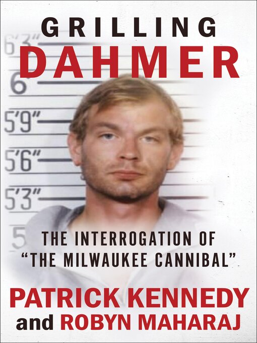 Title details for Grilling Dahmer by Patrick Kennedy - Wait list